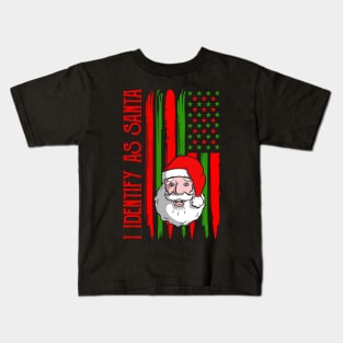 I Identify As Santa Kids T-Shirt